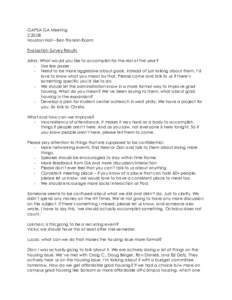 GAPSA GA MeetingHouston Hall – Ben Franklin Room Evaluation Survey Results Alina: What would you like to accomplish for the rest of the year? - Use less paper