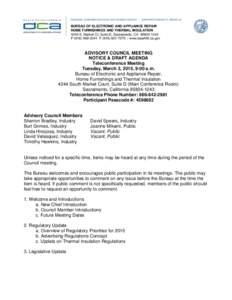 BUREAU OF ELECTRONIC AND APPLIANCE REPAIR HOME FURNISHINGS AND THERMAL INSULATION - ADVISORY COUNCIL MEETING - NOTICE & DRAFT AGENDA - Teleconference Meeting - Tuesday, March 3, 2015, 9:00 a.m.