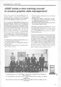 EAHCNewslettetNo.25 - JANUABY1998  JODC holds a new training course in oceano graphic data management The JapanOceanographicData Center (JODC) of the HydrographicDepartmentof Japan(JHD) conducteda twoweek training course