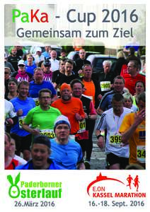 PaKa - Cup 2016 Gemeinsam zum Ziel 26.MärzSept. 2016