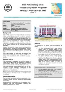 Inter-Parliamentary Union Technical Cooperation Programme PROJECT PROFILE: VIET NAM (PHASE 3) Created[removed]