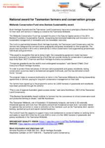 MEDIA RELEASE For immediate release U National award for Tasmanian farmers and conservation groups Midlands Conservation Fund wins Banksia Sustainability award