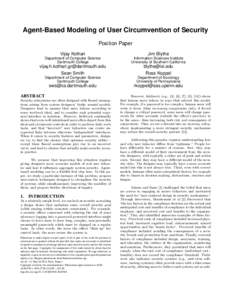 Agent-Based Modeling of User Circumvention of Security Position Paper Vijay Kothari Jim Blythe