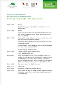 9 June 2015, German Pavilion Mountain Day of the Alpine Convention Reducing Food Waste – The way forward 12:30-12:40