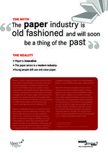 the myth  paper industry is old fashioned and will soon be a thing of the past The