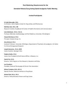 Post Marketing Requirements for the Extended-Release/Long-Acting Opioid Analgesics Public Meeting Invited Participants  G Caleb Alexander, M.D.