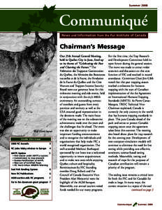 SummerCommuniqué News and Information from the Fur Institute of Canada  Chairman’s Message