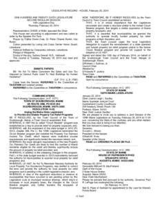 LEGISLATIVE RECORD - HOUSE, February 20, 2014 ONE HUNDRED AND TWENTY-SIXTH LEGISLATURE SECOND REGULAR SESSION 14th Legislative Day Thursday, February 20, 2014 Representative CHASE of Wells assumed the Chair.