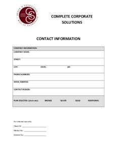 COMPLETE CORPORATE SOLUTIONS CONTACT INFORMATION COMPANY INFORMATION: COMPANY NAME: