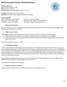 WTP Construction Update: Meeting Summary Meeting number: 010 Date: Tuesday, January 21, 2014 Time: 6:00 p.m. – 6:30 p.m. Location: Burgerville, 18350 Willamette Drive, West Linn Facilitator: Katy Fulton – City of Lak