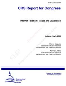 Order Code RL33261  Internet Taxation: Issues and Legislation Updated July 7, 2008