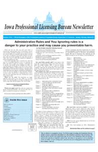 Iowa Professional Licensing Bureau Newsletter www.state.ia.us/government/com/prof Volume 13 No. 1 Ofﬁcial Newspaper of the Professional Licensing & Regulation Bureau, Department of Commerce, January, February, March 20