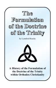 The Formulation of the Doctrine of the Trinity by Lynnford Beachy