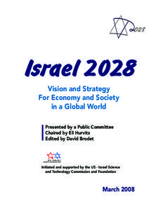 Israel 2028 Vision and Strategy For Economy and Society in a Global World Presented by a Public Committee Chaired by Eli Hurvitz