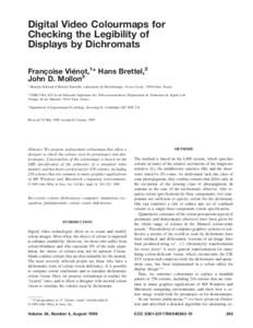 Digital Video Colourmaps for Checking the Legibility of Displays by Dichromats Franc¸oise Vie´not,1* Hans Brettel,2 John D. Mollon3 1