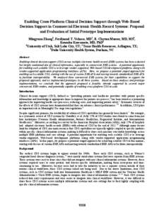 Enabling Cross-Platform Clinical Decision Support through Web-Based Decision Support in Commercial Electronic Health Record Systems: Proposal and Evaluation of Initial Prototype Implementations Mingyuan Zhang1, Ferdinand