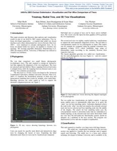 Sheth, Nihar, Börner, Katy, Baumgartner, Jason, Mane, Ketan, Wernert, EricTreemap, Radial Tree and 3D Tree Visualizations. Poster Compendium, IEEE Information Visualization Conference, pp, 2003. This 