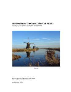 INFORMATIEPLAN DE HOLLANDSCHE MOLEN Vereniging tot behoud van molens in Nederland Kinderdijk  REEKX ADVIES, GRONINGEN/ALMERE