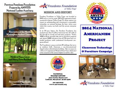 Previous Freedoms Foundation Projects by AMVETS National Ladies Auxiliary MISSION AND HISTORY Freedoms Foundation at Valley Forge was founded in