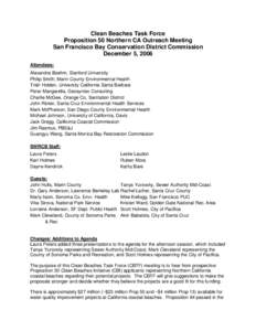 Clean Beaches Task Force Proposition 50 Northern CA Outreach Meeting San Francisco Bay Conservation District Commission December 5, 2006 Attendees: Alexandra Boehm, Stanford University