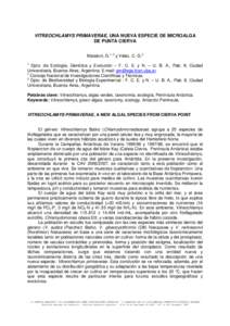 VITREOCHLAMYS PRIMAVERAE, UNA NUEVA ESPECIE DE MICROALGA DE PUNTA CIERVA Mataloni, G.1, 2 y Vélez, C. G.3 1  Dpto. de Ecología, Genética y Evolución – F. C. E. y N. – U. B. A., Pab. II, Ciudad