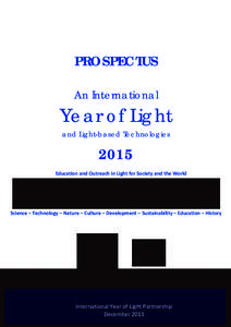 PROSPECTUS An International Year of Light and Light-based Technologies
