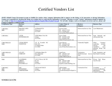 Certified Vendors List NOTE: DeKalb County Government accepts no liability for vendors whose company information fails to appear on this listing, or for inaccurate or missing information. Vendors are responsible for chec