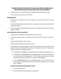 Tamilnadu Prevention of illegal mining, Transportation and Storage of Minerals and Mineral Dealers’ Rules, 2011 framed under Section 23C (1) of MMDR Act  Notification issued in G.O.(Ms).No.19 Industries(MMD1) Depart