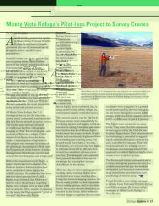Century Monte Vista Refuge’s Pilot-less Project to Survey Cranes By Floyd Truetken A