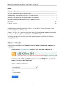 Manuál ke službě Office 365 a balíku aplikací Office 365 Pro Plus  Obsah Přihlášení k Office 365 ..................................................................................................................
