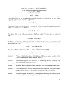 BYLAWS OF THE ELKHORN DISTRICT Of The Nebraska State Education Association (Adopted March[removed]Article I - Name The Elkhorn District of the Nebraska State Education Association (NSEA) shall be the name of this organizat