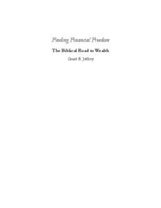 Finding Financial Freedom The Biblical Road to Wealth Grant R. Jeffrey Contents