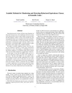 Scalable Methods for Monitoring and Detecting Behavioral Equivalence Classes in Scientific Codes ∗ Todd Gamblin Rob Fowler