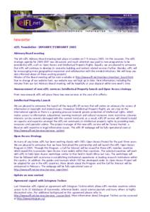 Newsletter eIFL Newsletter -JANUARY/FEBRUARY 2005 Advisory Board meeting The 6th eIFL Advisory Board meeting took place in London on 7-9 January[removed]On this occasion, The eIFL strategic agenda for[removed]was discuss