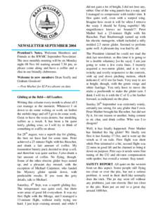 NEWSLETTER SEPTEMBER 2004 President’s Notes. Welcome Members and Friends to the RWMC September Newsletter. The next monthly meeting will be on Monday night 08 Nov 04 starting around 7.30 pm, so please come along and ha