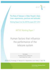 Human factors that influence the performance of the telecare system