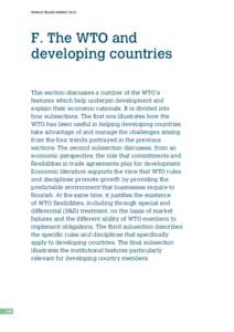 world trade report[removed]F. The WTO and developing countries This section discusses a number of the WTO’s features which help underpin development and
