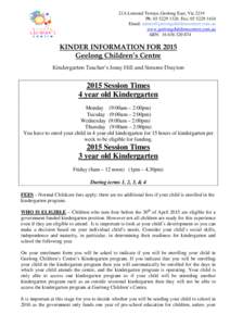 21A Lomond Terrace, Geelong East, Vic.3219 Ph: [removed]Fax: [removed]Email: [removed] www.geelongchildrenscentre.com.au ABN: [removed]