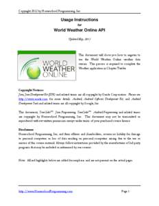 Copyright 2012 by Homeschool Programming, Inc.  Usage Instructions for  World Weather Online API