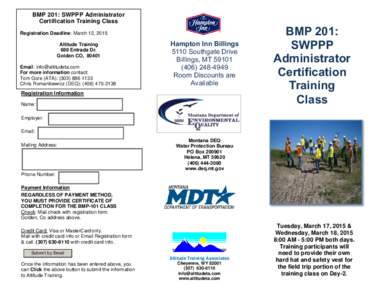 BMP 201: SWPPP Administrator Certification Training Class Registration Deadline: March 12, 2015 Altitude Training 688 Entrada Dr. Golden CO, 80401