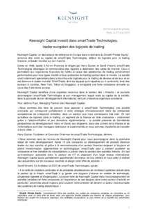 Communiqué de presse Paris, le 27 mai 2015 Keensight Capital investit dans smartTrade Technologies, leader européen des logiciels de trading 1