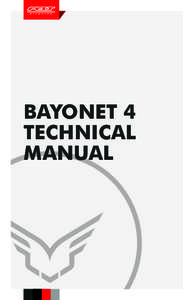 BAYONET 4 TECHNICAL MANUAL INTRODUCTION