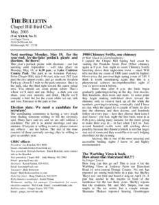 THE BULLETIN Chapel Hill Bird Club May, 2003 (Vol. XXXII, No. 5) c/o Ginger Travis 5244 Old Woods Rd.