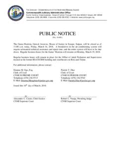 THE JUDICIARY - COMMONWEALTH OF THE NORTHERN MARIANA ISLANDS  Commonwealth Judiciary Administrative Office Guma’ Hustisia, Iimwal Aweewe, House of Justice • Susupe • P.O. Box • Saipan, MPTelephone: 