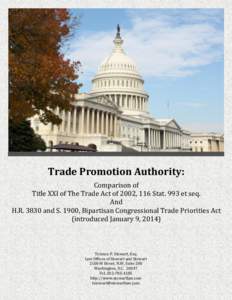 Trade Promotion Authority: Comparison of Title XXI of The Trade Act of 2002, 116 Stat. 993 et seq. And H.Rand S. 1900, Bipartisan Congressional Trade Priorities Act (introduced January 9, 2014)