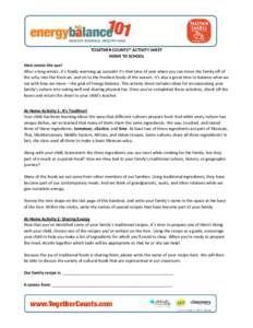 TOGETHER COUNTS™ ACTIVITY SHEET HOME TO SCHOOL Here comes the sun! After a long winter, it’s finally warming up outside! It’s that time of year when you can move the family off of the sofa, into the fresh air, and 