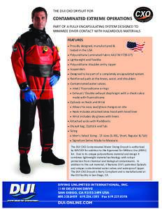 THE DUI CXO DRYSUIT FOR    CONTAMINATED EXTREME OPERATIONS  PART OF A FULLY ENCAPSULATING SYSTEM DESIGNED TO  