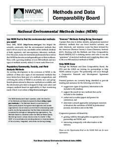 Methods and Data Comparability Board National Environmental Methods Index (NEMI) Use NEMI first to find the environmental methods you need!