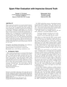 Spam Filter Evaluation with Imprecise Ground Truth Gordon V. Cormack Aleksander Kołcz  Cheriton School of Computer Science