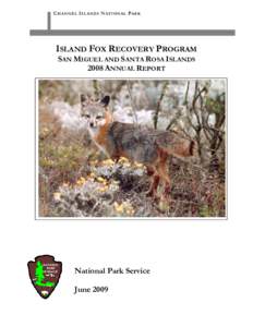 Channel Islands National Park / Southern California / Island fox / Red fox / San Miguel Island / Santa Catalina Island /  California / Santa Rosa / Population viability analysis / Santa Cruz Island / Channel Islands of California / Geography of California / Foxes